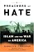 Preachers of Hate: Islam and the War on America