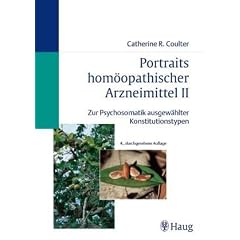 Portraits hom�opathischer Arzneimittel, Band 2: Zur Psychosomatik ausgew�hlter Konstitutionstypen