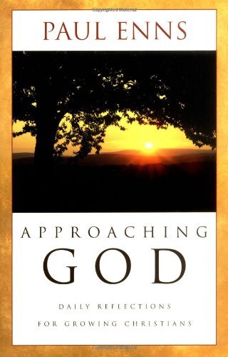 Approaching God: Daily Reflections for Growing Christians