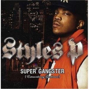 Styles P - Super Gangster Extraordinary Gentleman [Explicit] - Zortam Music