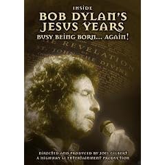 Inside Bob Dylan's Jesus Years: Busy Being Born... Again!