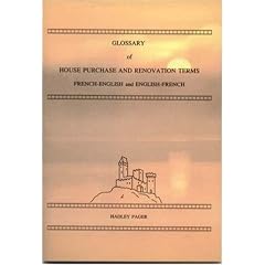 Glossary of House Purchase and Renovation Terms: French-English and English-French