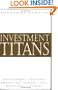 Investment Titans: Investment Insights from the Minds that Move Wall Street