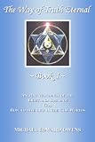 The Way of Truth Eternal (Volume 1)
