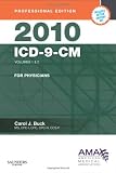 2010 ICD 9 CM for Physicians, Volumes 1 and 2 Professional Edition 2010 ICD 9 CM for Physicians, Volumes 1 and 2 Professional Edition