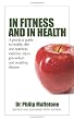 In Fitness And In Health