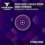 High Stress (Alpha Duo Remix)