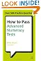 How to Pass Advanced Numeracy Tests: Improve Your Scores in Numerical Reasoning and Data Interpretation Psychometric Tests (Testing Series)