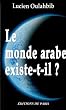 Le monde arabe existe-t-il ? : Histoire paradoxale des Berb�res
