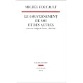 Le gouvernement de soi et des autres : Cours au Coll�ge de France (1982-1983)