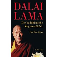 Der buddhistische Weg zum Gl�ck: Das Herz-Sutra