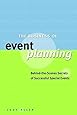 The Business of Event Planning: Behind-the-Scenes Secrets of Successful Special Events