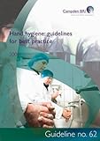 Hand hygiene : guidelines for best practice
