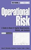 Operational risk : a guide to Basel II capital requirements, models, and analysis