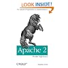 Apache 2 Pocket Reference: For Apache Programmers & Administrators: For Apache Programmers and Administrators (Pocket Reference (O'Reilly))