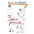 Hab ich selbst gemacht: 365 Tag, 2 H�nde, 66 Projekte