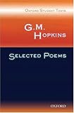 Oxford Student Texts: G.M. Hopkins: Selected Poems (Oxford Student Texts)