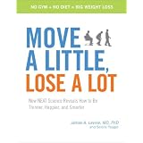 New N.E.A.T. Science Reveals How to Be Thinner, Happier, and Smarter