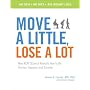 Move a Little, Lose a Lot: New N.E.A.T. Science Reveals How to Be Thinner, Happier, and Smarter