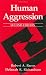 Human Aggression (Perspectives in Social Psychology)