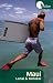 Hidden Maui: Including Lahaina, Kaanapali, Haleakala, and the Hana Highway (Hidden Travel)