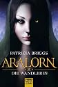 ARALORN - Die Wandlerin: Roman: Fantasy