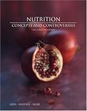 CDN ED - Nutrition: Concepts and Controversies, First Canadian Edition