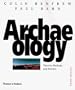 Archaeology: Theories, Methods, and Practice