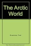 The Arctic world