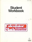 Fundamental Mathematics Student Workbook, Calculator Math (Developed by the Staff of Denver Mathematics Laboratory)