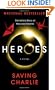 Heroes: Saving Charlie: A Novel