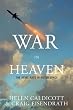 War in Heaven: The Militarization of Outer Space