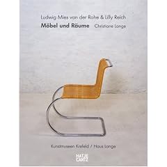 Mies van der Rohe und Lilly Reich: M�bel und R�ume