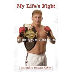 My Life's Fight: The Life Story of Mark Bailey