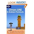 Oman, UAE and Arabian Peninsula (Lonely Planet Multi Country Guide)