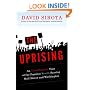 The Uprising: An Unauthorized Tour of the Populist Revolt Scaring Wall Street and Washington