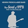 The Soul Of HFB - Funk 'n' Blues & Ballads