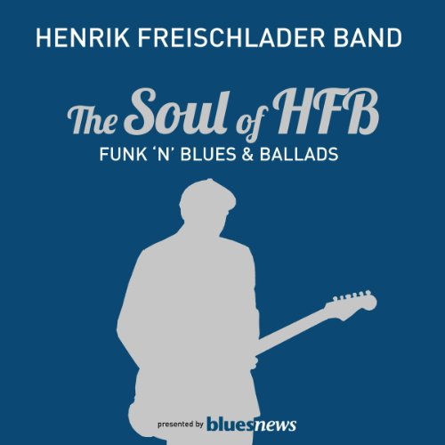 Produkt-Bild: The Soul Of HFB - Funk 'n' Blues & Ballads