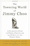 The Towering World of Jimmy Choo