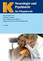 Neurologie und Psychiatrie f&uuml;r Pflegeberufe
