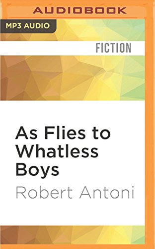 As Flies to Whatless Boys