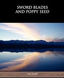 Sword Blades and Poppy Seed
