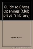 The Batsford guide to chess openings
