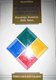 Fundamentals of organizational communication : knowledge, sensitivity, skills, values