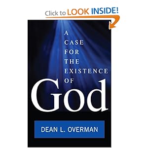 A Case for the Existence of God - Dean L. Overman