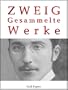 Stefan Zweig - Gesammelte Werke: Die Ungeduld des Herzens, Schachnovelle, Brennendes Geheimnis, Marie Antoinette, Der Amokl�ufer, Maria Stuart, Sternstunden der Menschheit u.a.