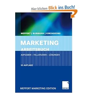Marketing Arbeitsbuch: Aufgaben - Fallstudien - Lösungen