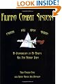 Filipino Combat Systems: An Introduction to An Ancient Art For Modern Times