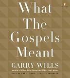 What the Gospels Meant