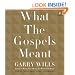 What the Gospels Meant